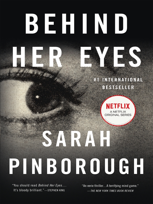 Title details for Behind Her Eyes: a Suspenseful Psychological Thriller by Sarah Pinborough - Available